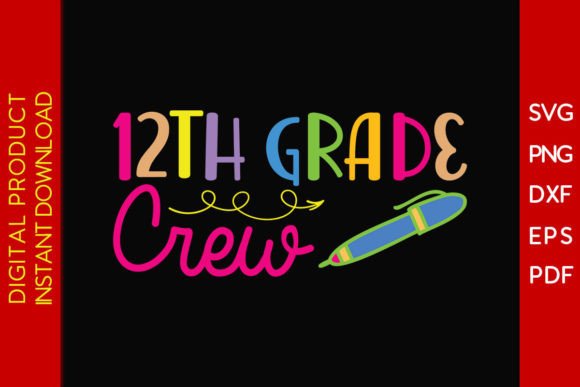 12th Grade Crew Back to School Gift SVG