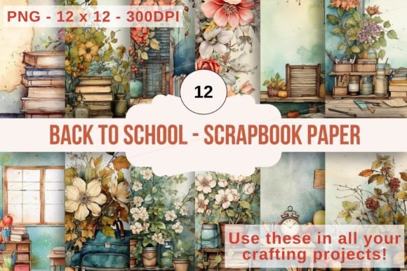 Back to School Scrapbook Papers 03: A Thoughtful Digital Resource for Meaningful Memory-Making