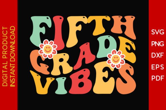 Fifth Grade Vibes Back to School SVG