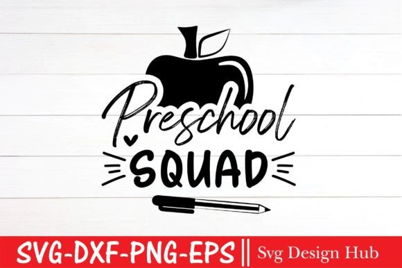 Preschool Squad SVG & Back to School SVG
